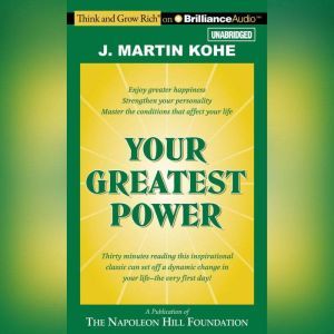 Your Greatest Power, J. Martin Kohe