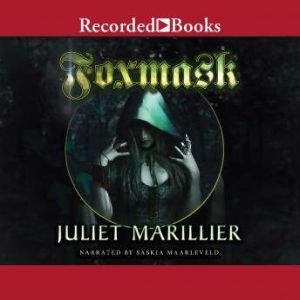 Foxmask, Juliet Marillier