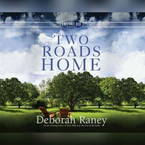 Two Roads Home, Deborah Raney