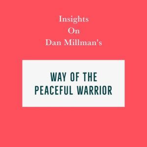 Insights on Dan Millmans Way of the ..., Swift Reads