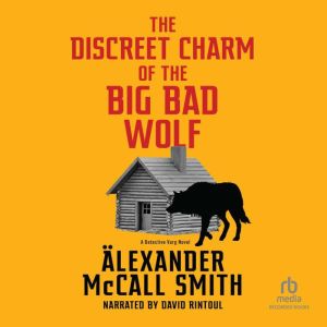 The Discreet Charm of the Big Bad Wol..., Alexander McCall Smith
