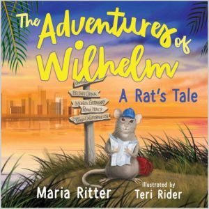 The Adventures of Wilhelm, A Rats Ta..., Maria Ritter