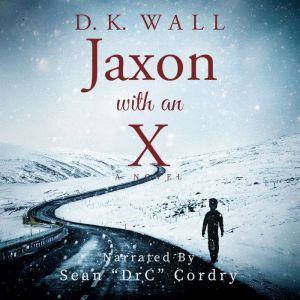 Jaxon with an X: A Novel