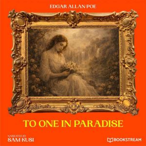 To One in Paradise, Edgar Allan Poe