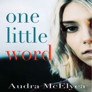 One Little Word, Audra McElyea
