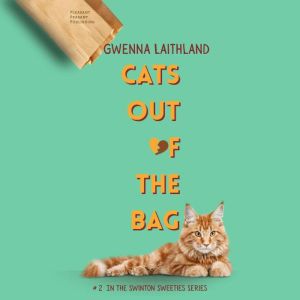 Cats Out of the Bag, Gwenna Laithland