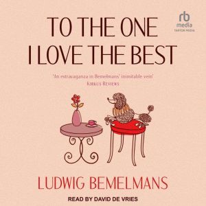 To the One I Love the Best, Ludwig Bemelmans