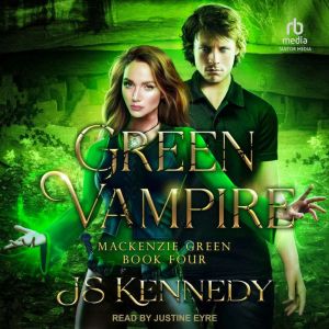 Green Vampire: Mackenzie Green Book Four
