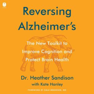 Reversing Alzheimers, Heather Sandison