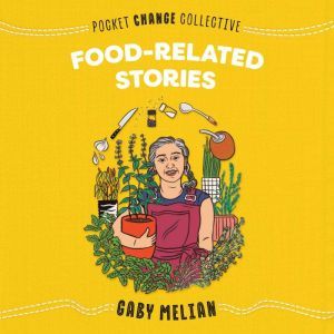 FoodRelated Stories, Gaby Melian