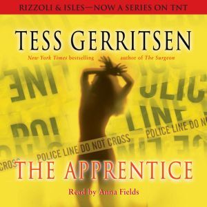 The Apprentice: A Rizzoli & Isles Novel, Tess Gerritsen