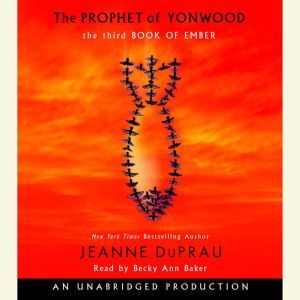 The Prophet of Yonwood, Jeanne DuPrau