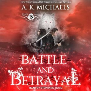 The Black Rose Chronicles, A.K. Michaels