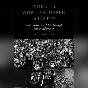 When the World Stopped to Listen, Stuart Isacoff