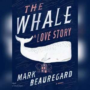The Whale, Mark Beauregard