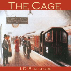 The Cage, J.D. Beresford