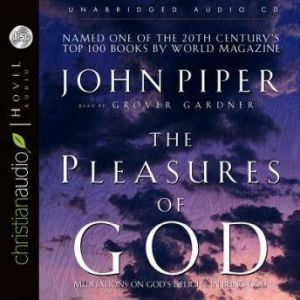 The Pleasures of God, John Piper