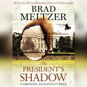 The President's Shadow, Brad Meltzer
