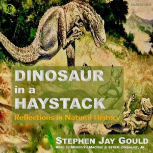 Dinosaur in a Haystack, Stephen Gould