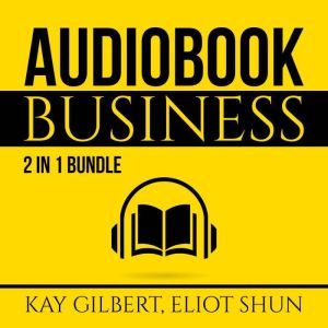 Audiobook Business Bundle 2 in 1 Bun..., Kay Gilbert