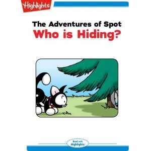 Who is Hiding?, Highlights for Children
