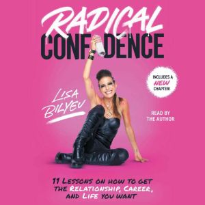 Radical Confidence, Lisa Bilyeu