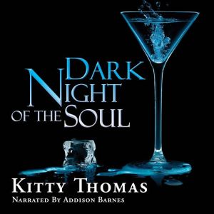 Dark Night Of The Soul, Kitty Thomas