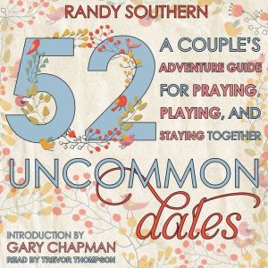52 Uncommon Dates, Randy Southern