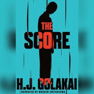 The Score, H.J. Golakai