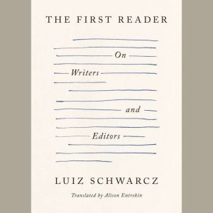 The First Reader, Luiz Schwarcz