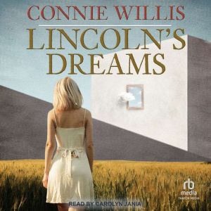 Lincolns Dreams, Connie Willis