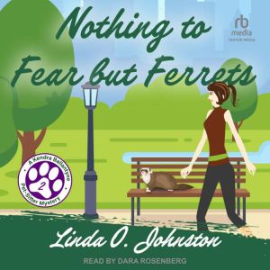 Nothing to Fear but Ferrets, Linda O. Johnston