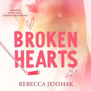 Broken Hearts, Rebecca Jenshak
