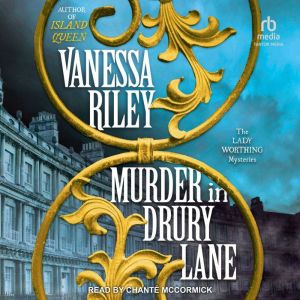Murder in Drury Lane, Vanessa Riley
