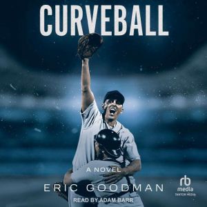 Curveball, Eric Goodman