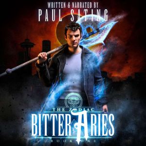 Bitter Aries: Book 1 of The Zodiac