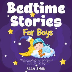 Bedtime Stories For Boys A Collectio..., Ella Swan