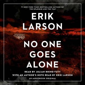 No One Goes Alone, Erik Larson