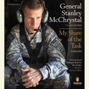 My Share of the Task, General Stanley McChrystal