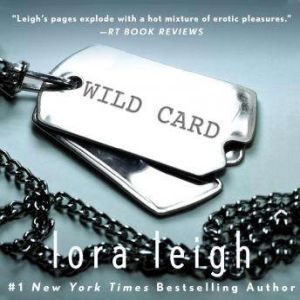 Wild Card, Lora Leigh