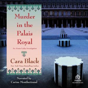 Murder in the Palais Royal, Cara Black