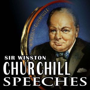 Never Give In The Best of Winston Ch..., Winston Churchill