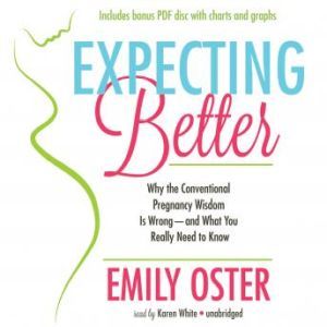 Expecting Better, Emily Oster