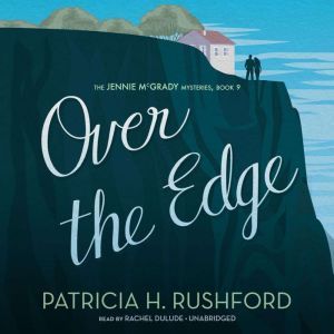 Over the Edge, Patricia H. Rushford