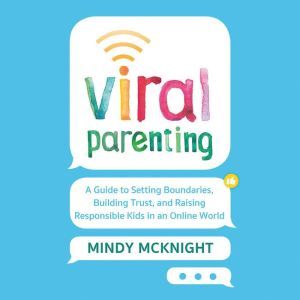 Viral Parenting, Mindy McKnight