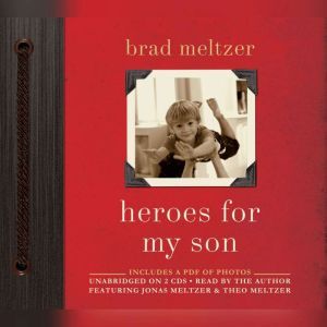 Heroes for My Son, Brad Meltzer