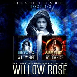 The Afterlife Series Books 12, Willow Rose