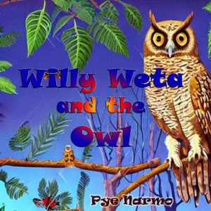 Willy Weta and the Owl