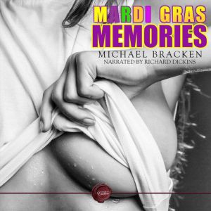Mardi Gras Memories: An Erotic Short Story