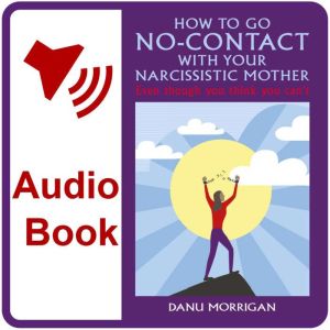 How To Go NoContact With Your Narcis..., Danu Morrigan